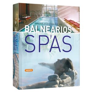 Atlas Ilustrado de Balnearios y Spas
