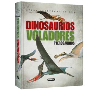 Atlas Ilustrado Dinosaurios Voladores