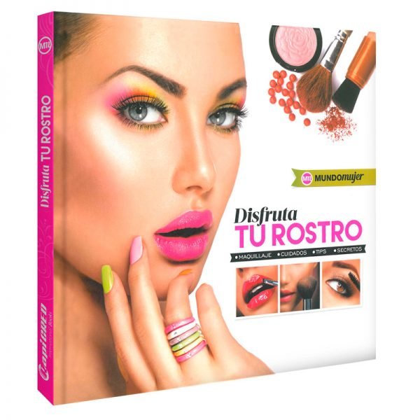 Mujer, Disfruta Tu Rostro