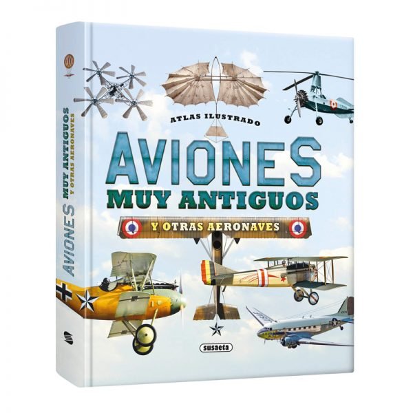 Atlas Ilustrado de Aviones muy Antiguos