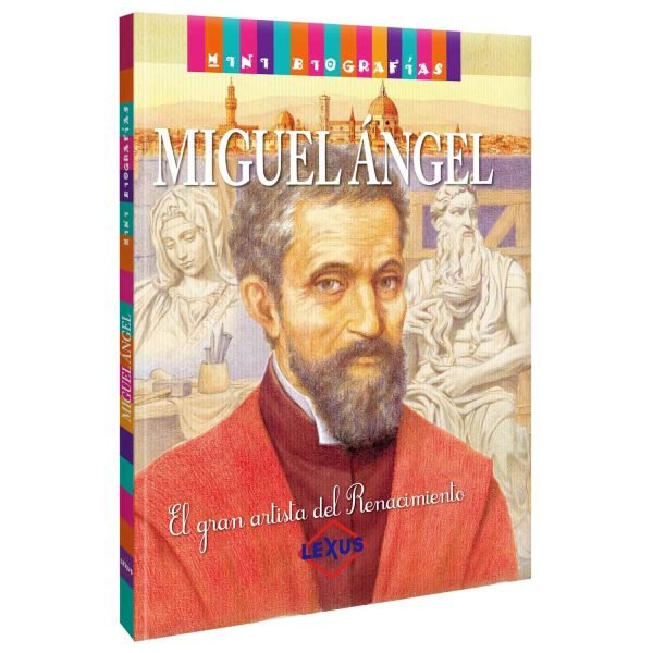 Mini Biografías, Miguel Ángel