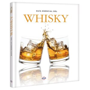 Guía Esencial del Whisky