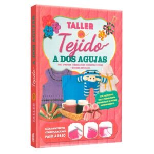 Libro Taller de Tejido: A dos Agujas