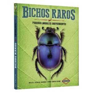 Bichos Raros: Pequeños Animales Sorprendentes