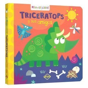 Mira y Descubre: Triceratops y sus amigos