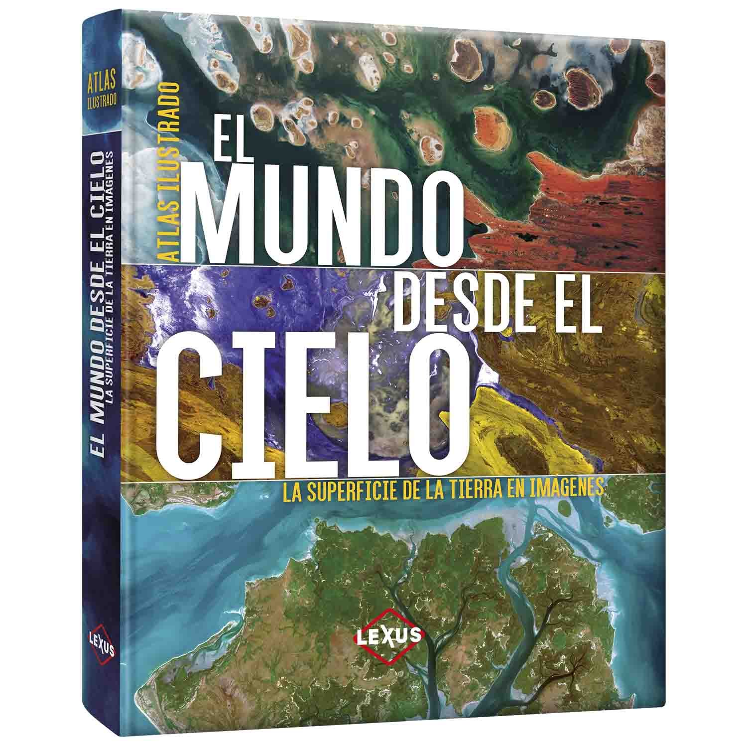 Atlas Ilustrado El Mundo desde el Cielo