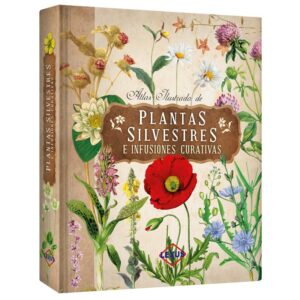 Atlas Ilustrado Plantas Silvestres y Curativas