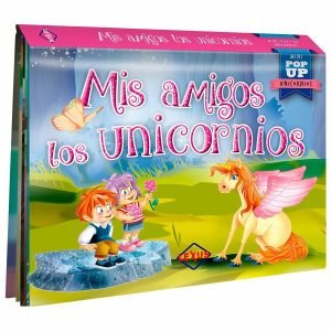 Mis Amigos los Unicornios / Mini Pop-Up