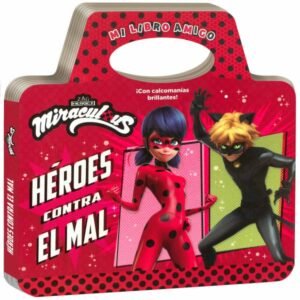 Libro Miraculous: Héroes contra el mal