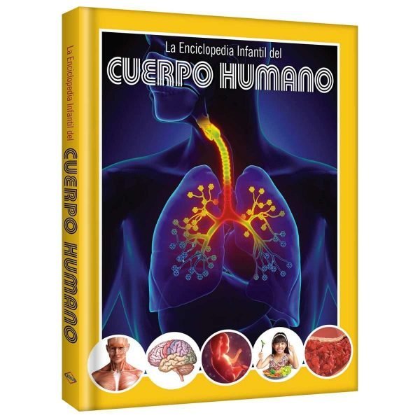 La Enciclopedia Infantil del Cuerpo Humano