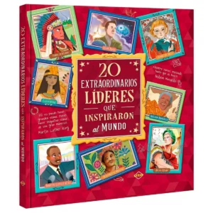 Libro 20 Extraordinarios Líderes que Inspiraron el Mundo