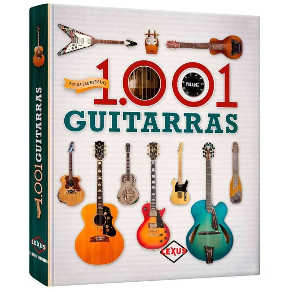 Atlas Ilustrado 1001 Guitarras.