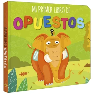 Mi Primer Libro de Opuestos