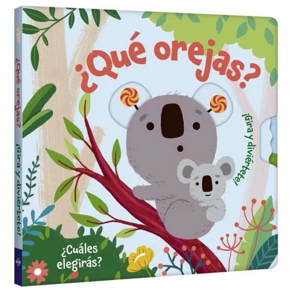 Libro ¿Qué Orejas? Gira y Diviértete