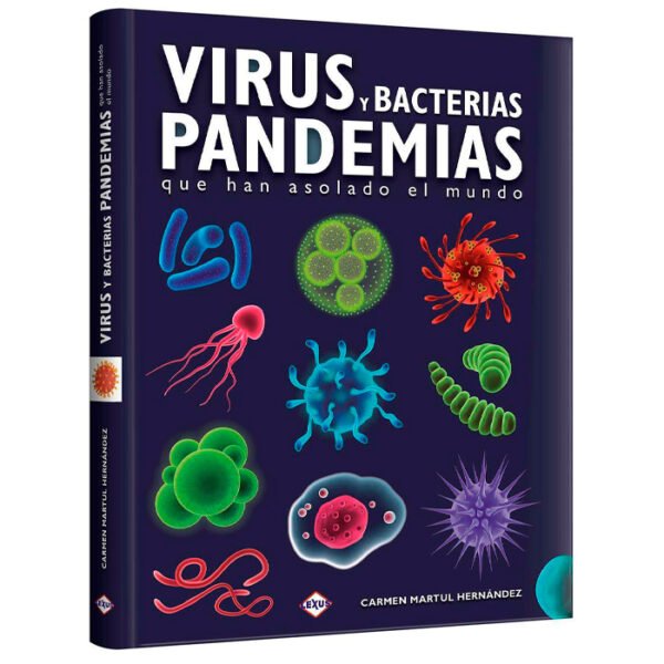 Libro Virus, Bacterias, Pandemias que asolaron el Mundo