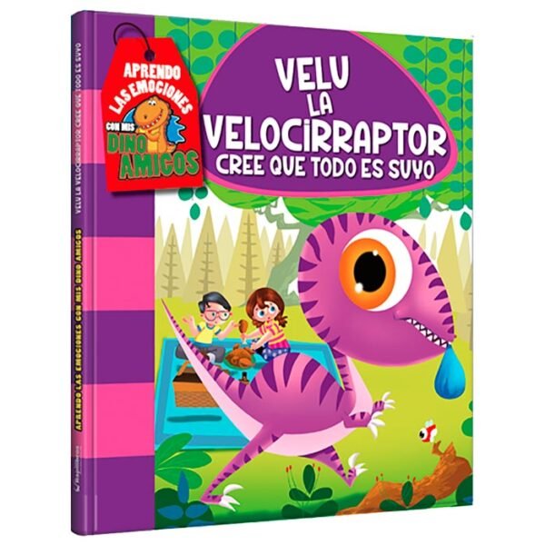 Libro Velu la velocirraptor que cree que todo es suyo