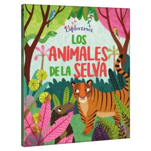 Libro Exploremos los animales de la selva
