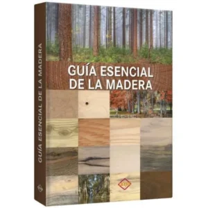 libro Guia Esencial De La Madera