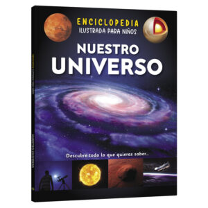 Enciclopedia Ilustrada Nuestro Universo
