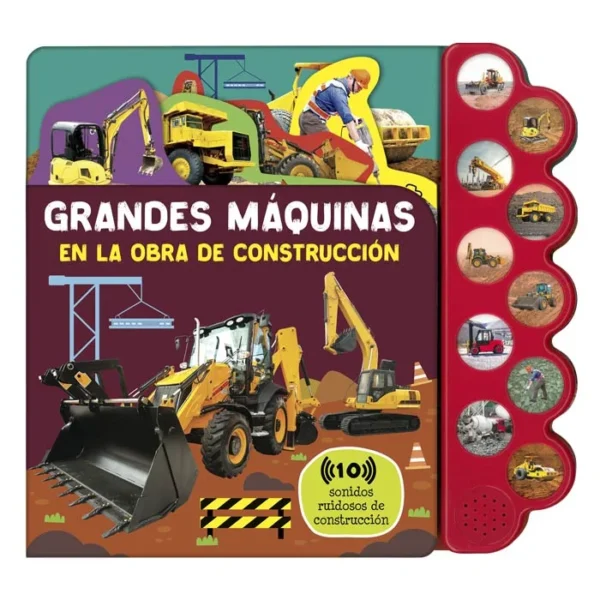 Libro Grandes Máquinas - En la Obra de Construcción 10 Sonidos