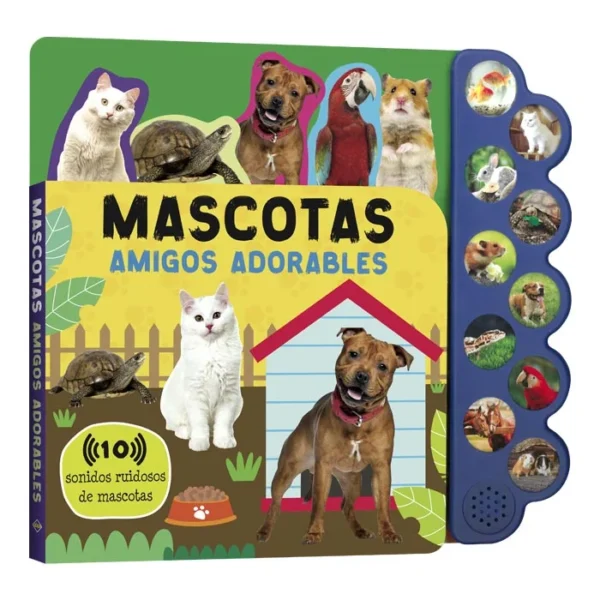 Libro Mascotas - Amigos Adorables 10 Sonidos