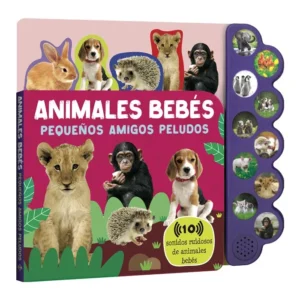 libro Animales Bebés - Pequeños Amigos Peludos 10 Sonidos