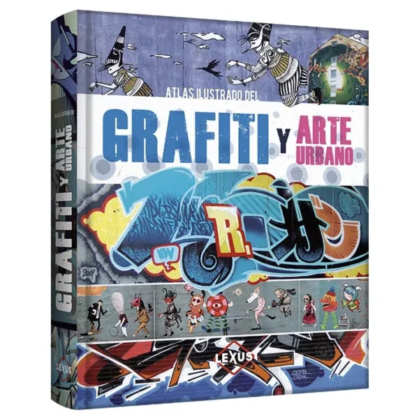 Atlas Ilustrado del Grafiti y Arte Urbano