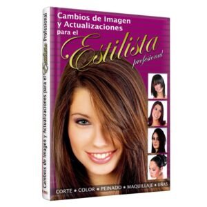 Cambios de Imagen y Actualizaciones para el Estilista Profesional 2