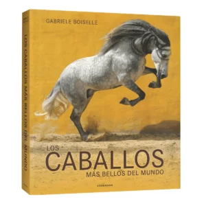 Los Caballos Más Bellos del Mundo