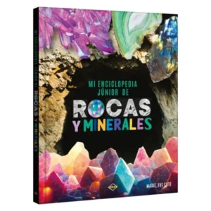 Rocas y Minerales – Mi Enciclopedia Junior